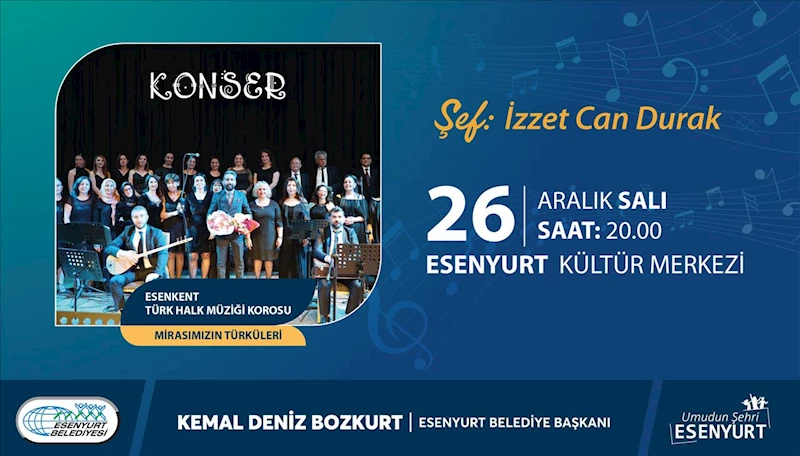 Esenket Türk Halk Müziği Korosu Mirasımızın Türküleri