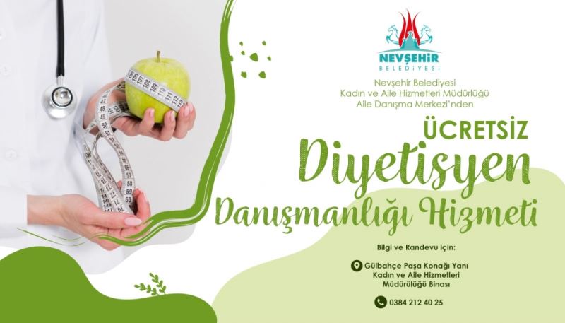 Nevşehir Belediyesi Aile Danışma Merkezi’nde Ücretsiz Diyetisyen Danışmanlığı Hizmeti