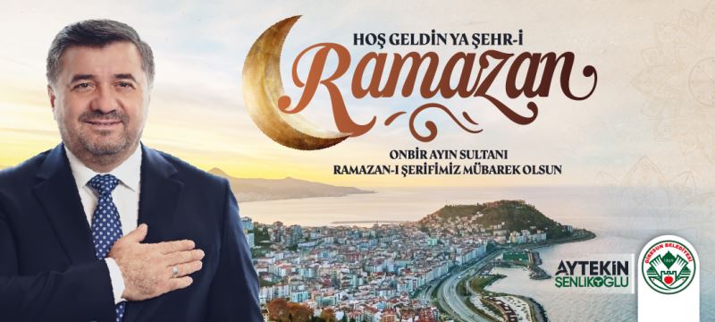 BAŞKAN ŞENLİKOĞLU’NDAN “RAMAZAN” MESAJI
