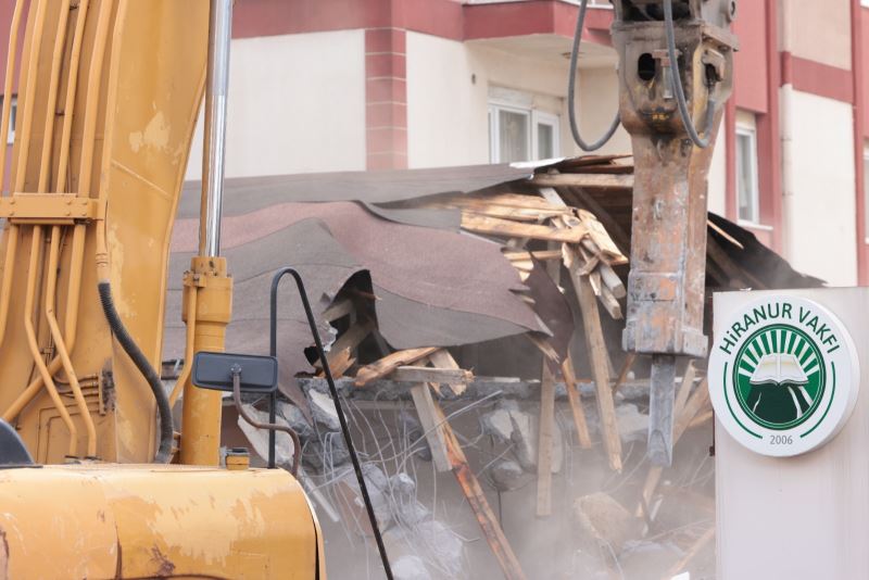 HİRANUR VAKFI’NIN KAÇAK YAPILARI YIKILDI