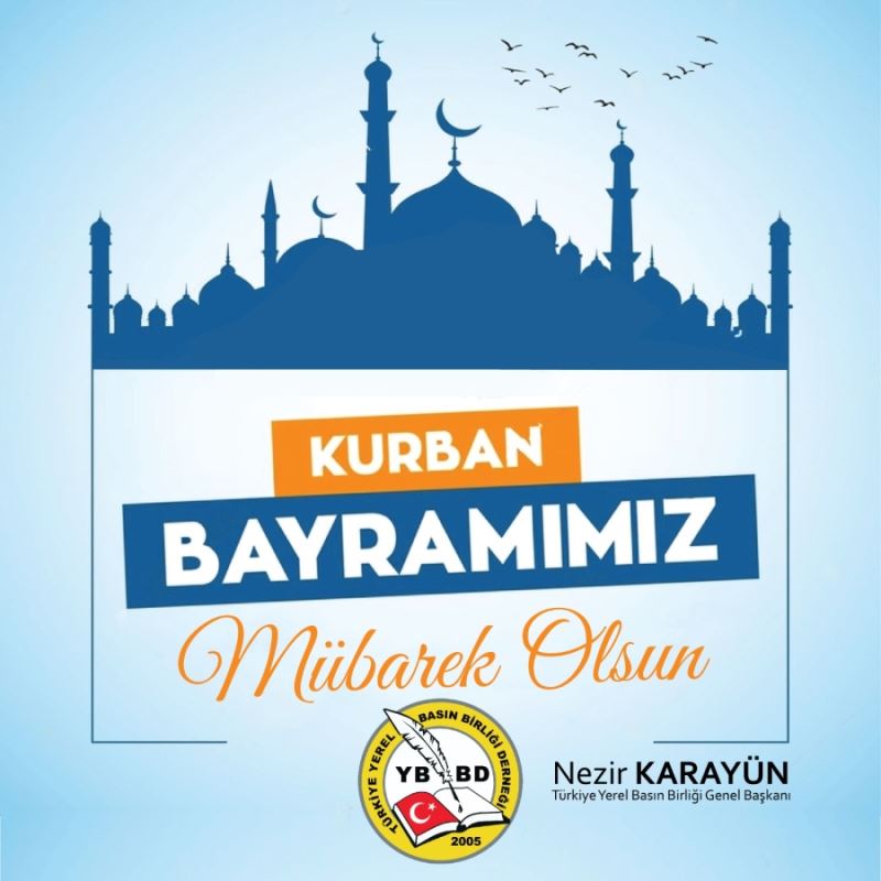 Karayün’den Kurban Bayramı Mesajı…