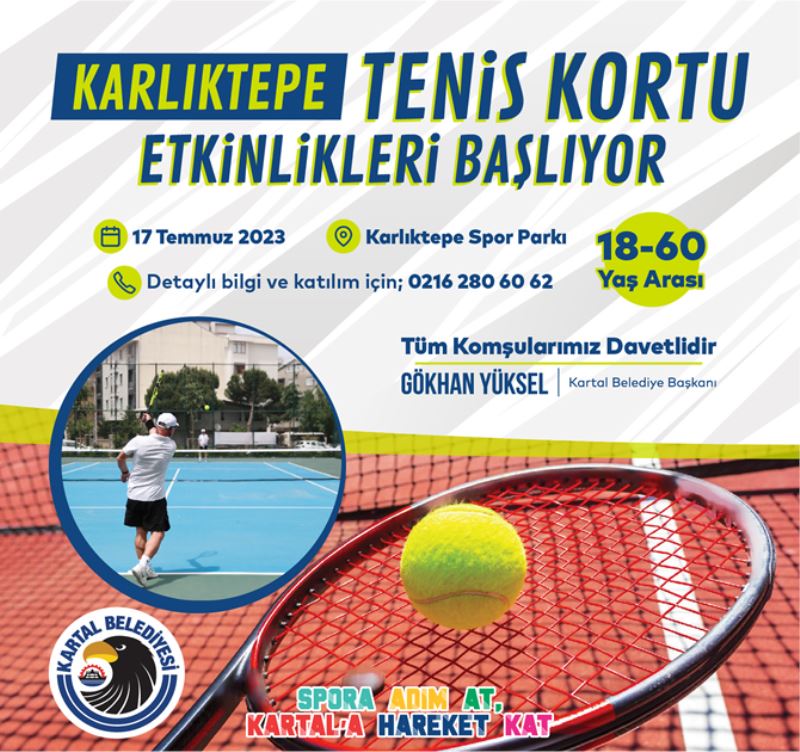 KARTAL’DA TENİS EĞİTİMLERİ VE MAÇLAR BAŞLIYOR