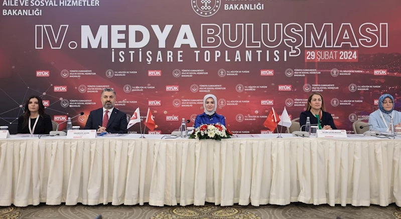 Aile ve Sosyal Hizmetler Bakanımız Göktaş, 4. Medya Buluşması İstişare Toplantısı