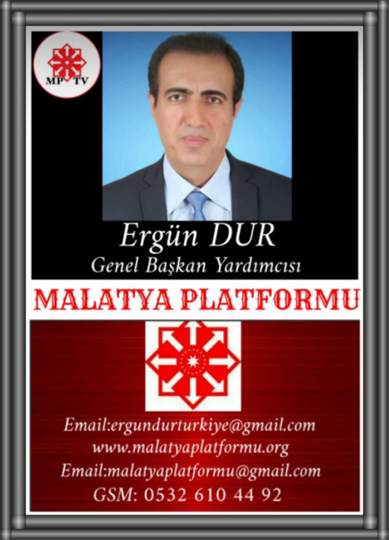 Yazarimiz Ergun Dur Malatya Platformu