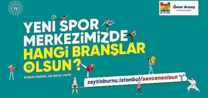 Yeni Spor Merkezi’ndeki Branslara Zeytinburnulular Karar Verecek